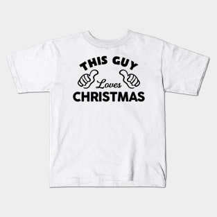 This Guy Loves Christmas Kids T-Shirt